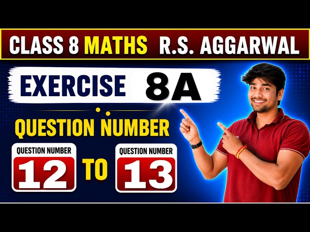 RS Aggarwal Class 8 Maths Exercise 8A | Q12-13 | Chapter 8 Ratio and Proportion | Zilajeet sir