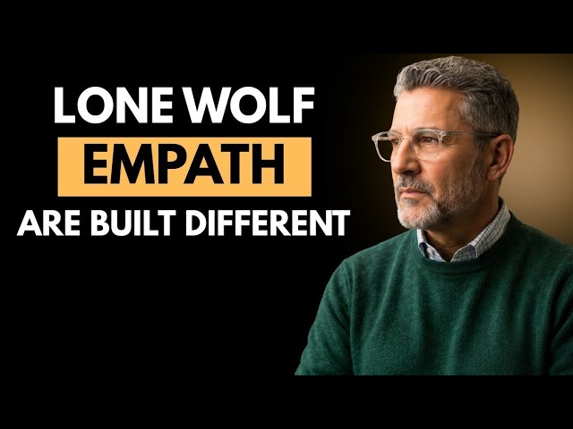 THE UNSPOKEN CODE OF A LONE WOLF EMPATH | The Silent Strength No One Understands