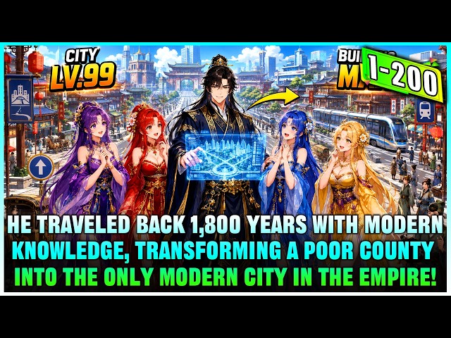 Transmigrated to a Poor County, He Starts Building Roads and Factories, Creating a Modern Empire!