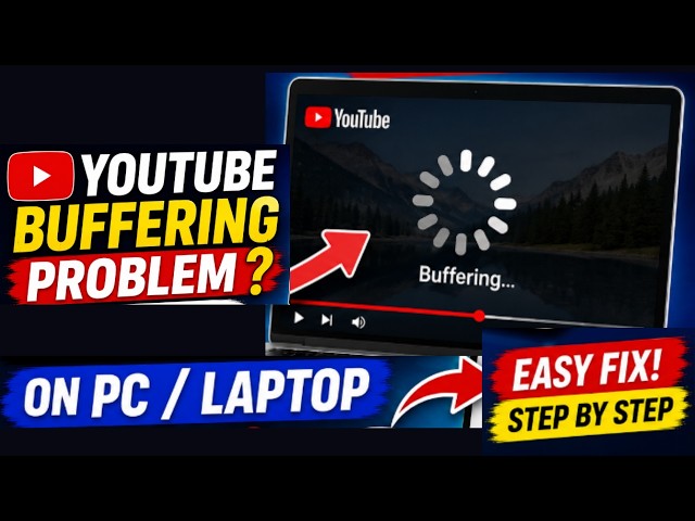 YouTube Buffering Problem on PC/Laptop? | How to Stop YouTube Buffering