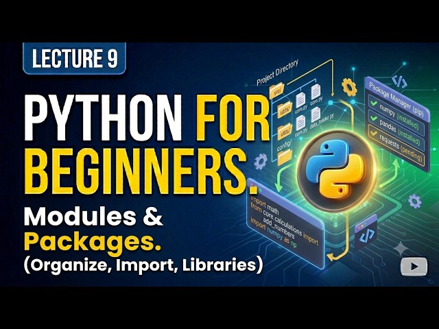 Python modules and packages tutorial for beginners | lecture 9