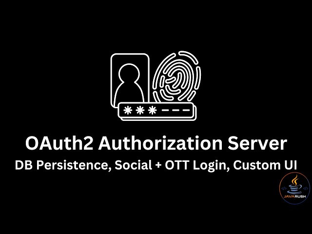 Production-Ready Spring Authorization Server: PostgreSQL, Redis, Form, Social, OTT Login & Custom UI