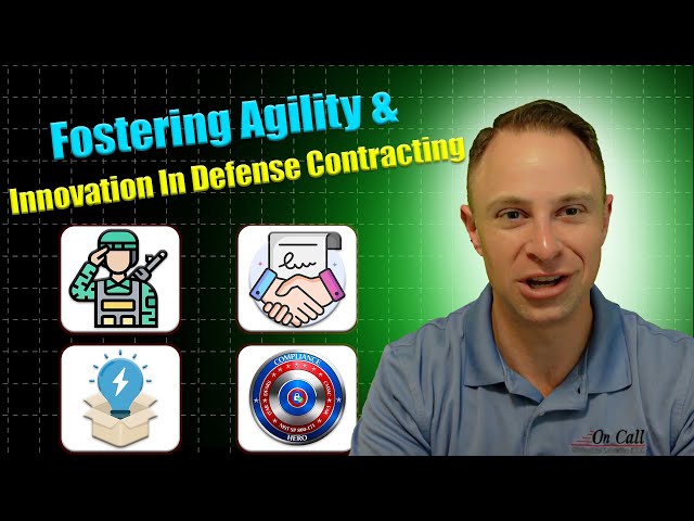 Fostering Innovation & Agility in Defense Contracting | DFARS, NIST SP 800-171 & CMMC Compliance Tip