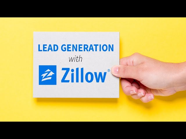 How to Generate Your First 10,000 Leads from Zillow
