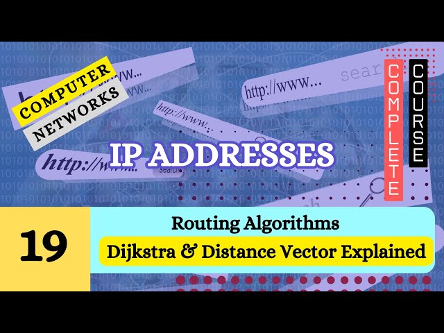 Routing Algorithms: Dijkstra & Distance Vector Explained