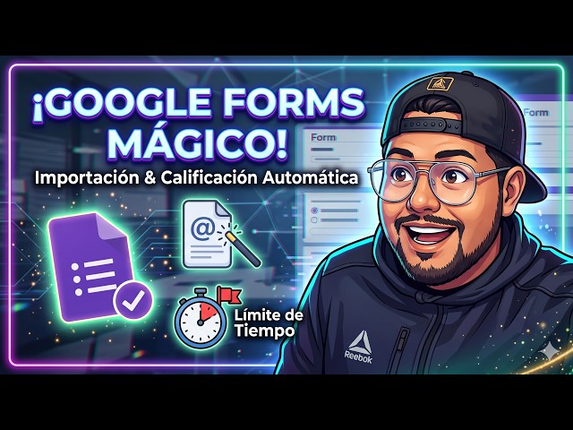 🎓 Tutorial Rápido: Cómo crear y configurar exámenes en Google Forms 📝✨