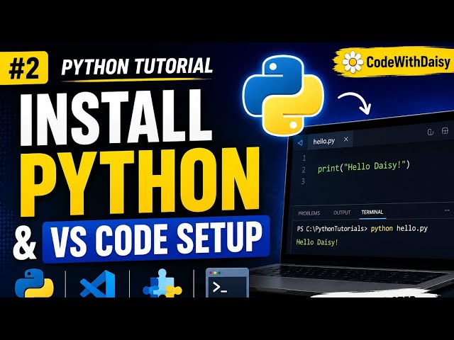 Python Tutorial #2: Complete Installation & VS Code Configuration
