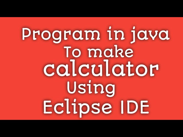 A Program in java to to make calculator using switch statement in Eclipse IDE