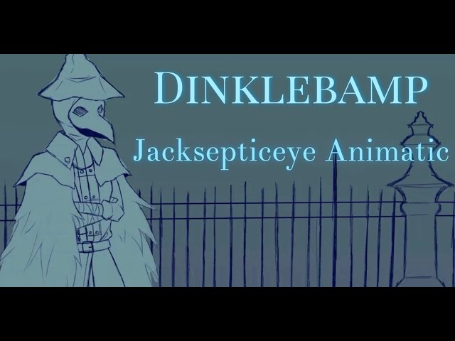 Dinklebamp - Jacksepticeye Bloodborne Animatic