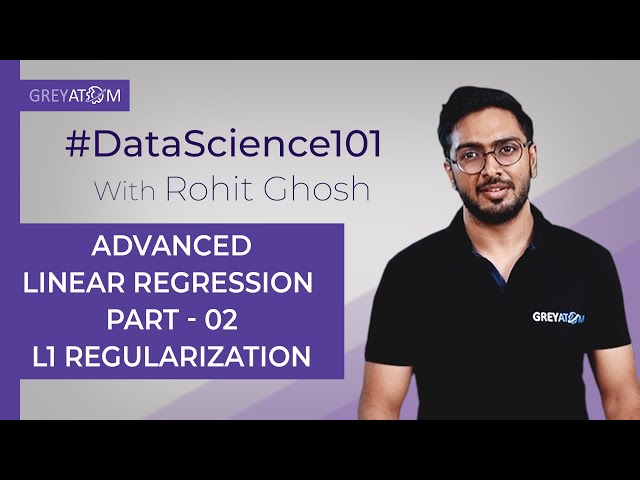 Machine Learning Tutorial Chap 5| Part-2 L1 Regularization | Rohit Ghosh Machine Learning | GreyAtom