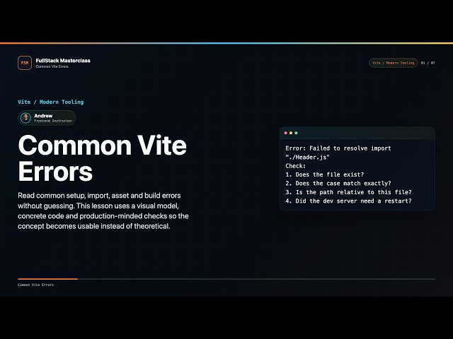 Common Vite Errors Explained | FullStack Masterclass Vite / Modern Tooling Course