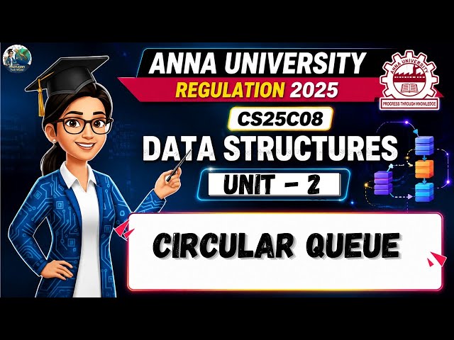 Circular Queue in Data Structures Tamil | CS25C08 | Anna University Regulation 2025