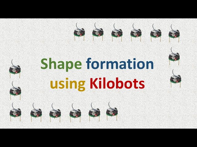 Build Shapes using Kilobots | Swarm Robotics