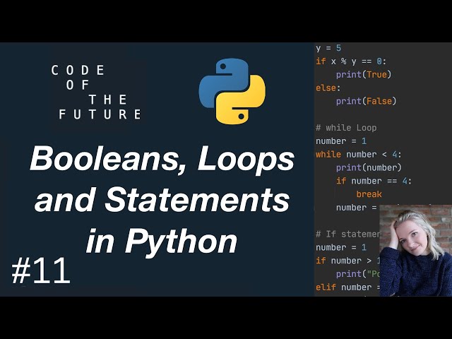 Python Tutorial for Beginners #11 - Booleans, Loops and Statements