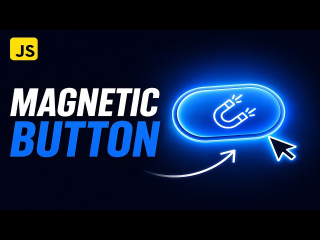 Build a Magnetic Button with JavaScript | HTML CSS & JS Tutorial