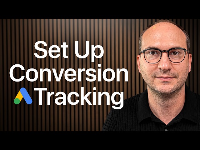 The BEST Google Ads Conversion Tracking Tutorial for Beginners (Full Guide)