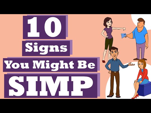 10 Signs Can I be a Simp.  Simpleton or gullible