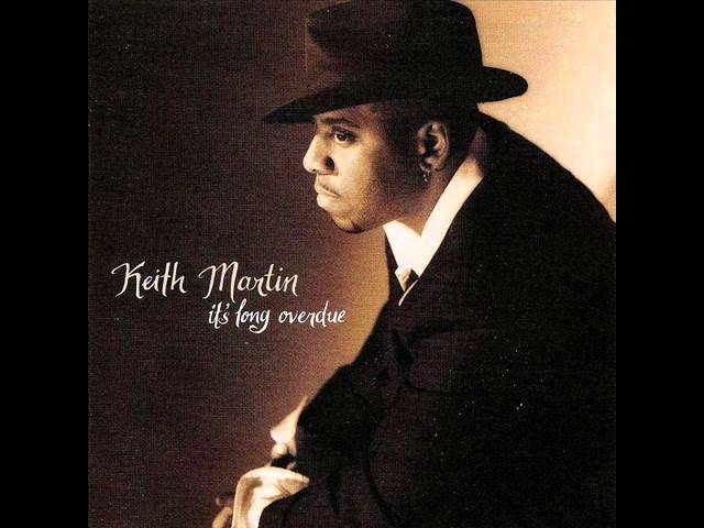 Keith Martin - Never Find Someone Like You