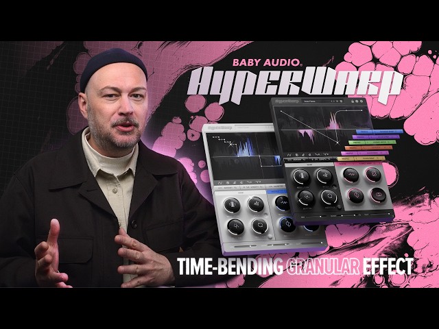 HyperWarp - Baby Audio - Official Tutorial