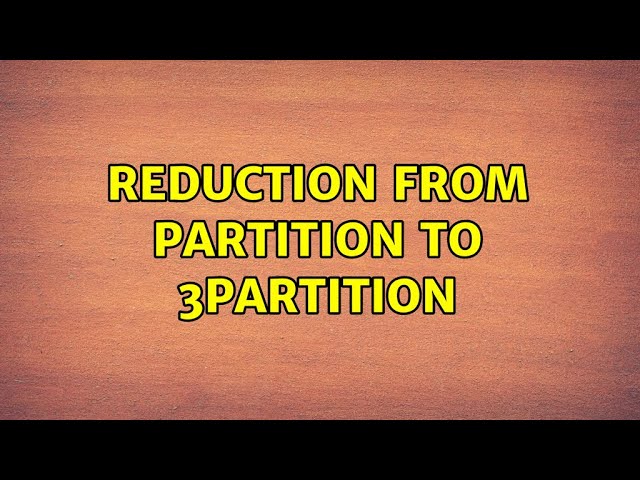 Reduction from PARTITION to 3PARTITION