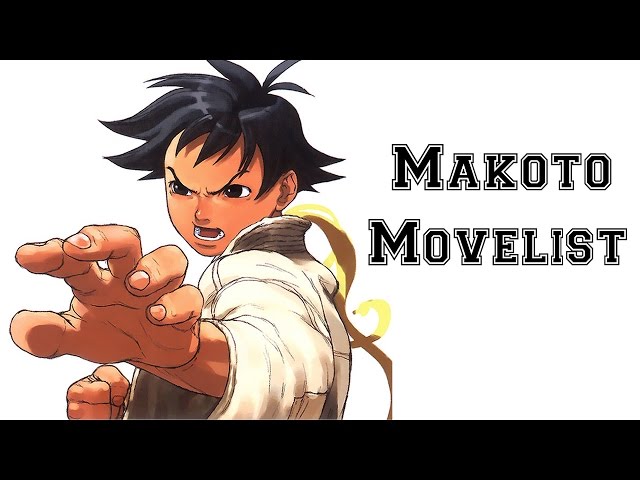 Street Fighter III: 3rd Strike - Makoto Move List