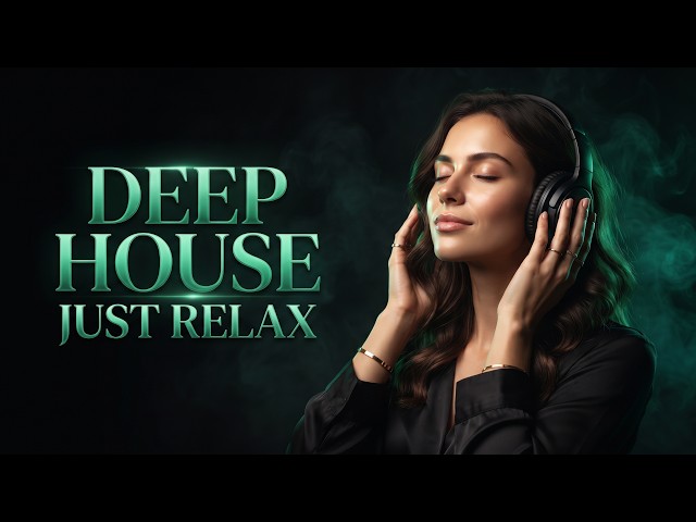 Smoke Mood — Just Relax | Deep House Mix 2026 • Chill / Night Vibes / Stress Relief #19