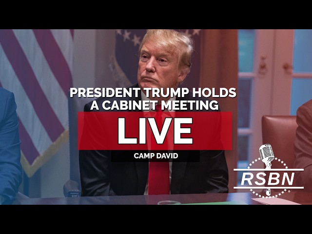 LIVE: President Trump Holds a Cabinet Meeting at Camp David - 07/31/26
