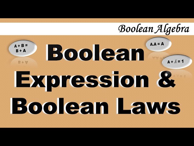 Boolean Expression | Boolean Laws