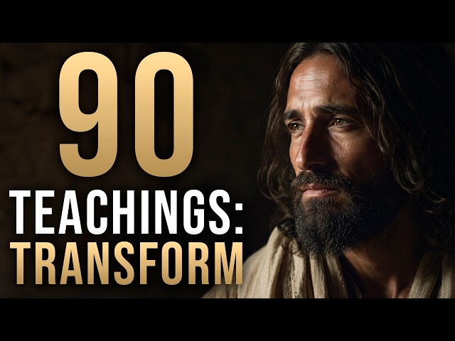 90 Parables and Teachings of Jesus That Will TRANSFORM the Way You Think