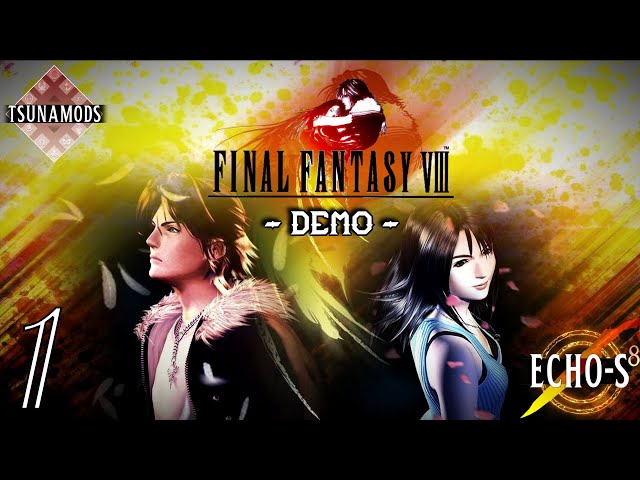 Echo-S8 Voice Mod  DEMO PART 1 - Final Fantasy VIII - No Commentary