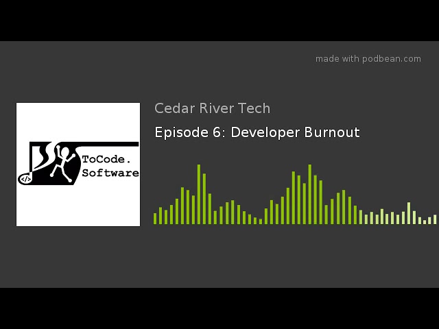 Episode 6: Developer Burnout