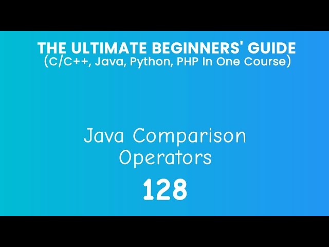 128. Java Comparison Operators