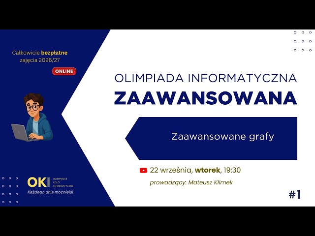 🚀 Zaawansowane grafy #1 - Olimpiada Informatyczna ZAAWANSOWANA