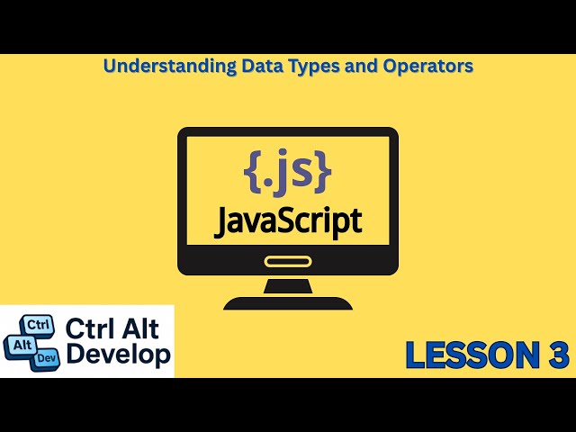 Learn JavaScript: Understanding Data Types and Operators