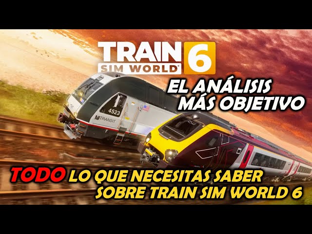 TRAIN SIM WORLD 6 👉 REVIEW 👉 EVERYTHING you need to know about the new TSW6