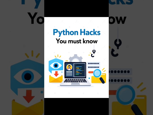 Python hacks you must know - #pythonhkimhab