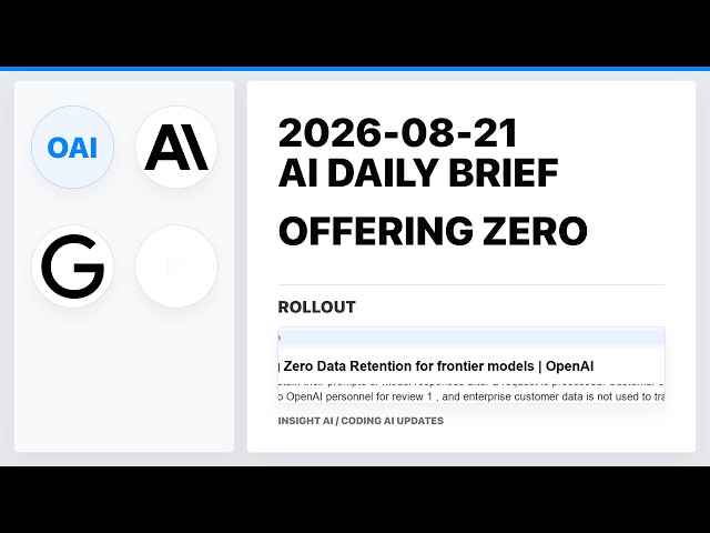 Offering Zero Data Retention for frontier models | AI Daily Brief | 2026-08-21