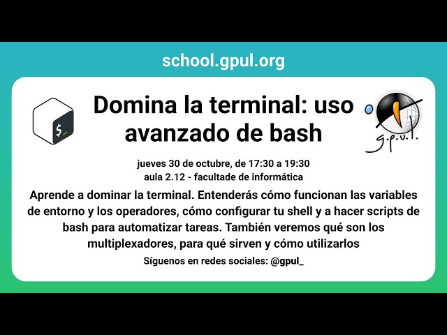 GPULSchool - Domina la terminal: uso avanzado de bash
