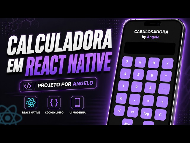 Calculadora em React Native | Projeto CABULOSADORA by Angelo