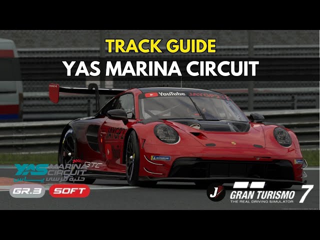 Gran Turismo 7 TRACK GUIDE | Yas Marina Circuit Gr. 3
