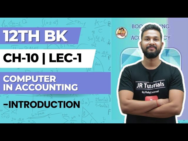 12th BK | Chapter 10 | Computer in Accounting | Lecture 1 | Maharashtra Board |