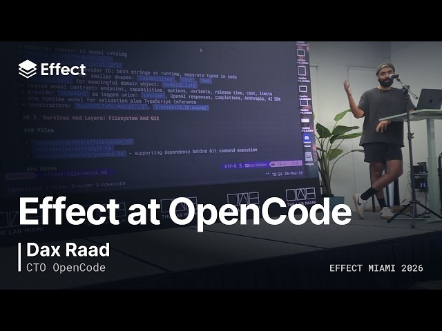Effect at OpenCode | Dax Raad | Effect Miami 2026 🇺🇸