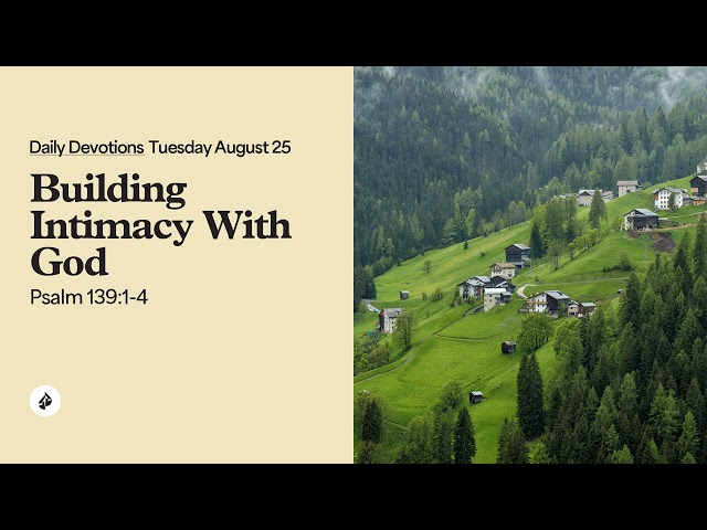 Building Intimacy With God - Daily Devotions