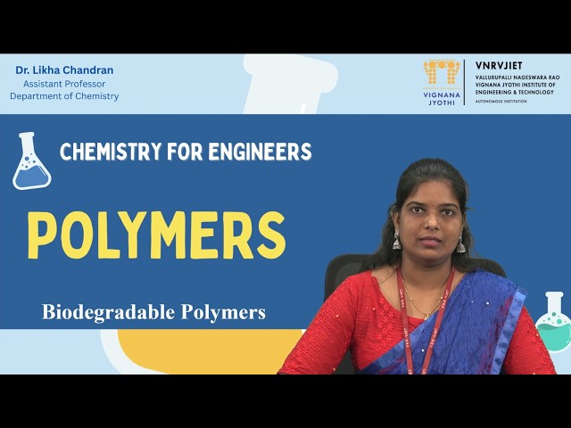 Biodegradable Polymers by Dr. Likha Chandran