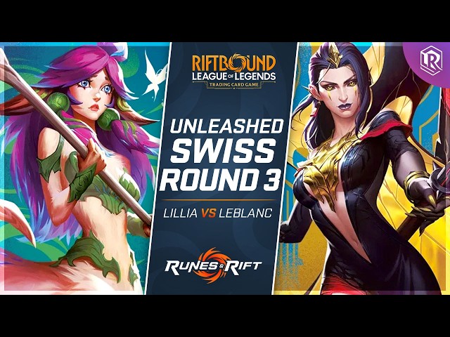 Lillia vs LeBlanc - Round 3 | Riftbound Unleashed Tournament 14