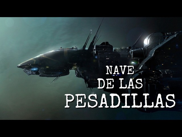 Nave de Pesadillas | Audiolibro Relato Terror Ciencia Ficcion CreepyPasta