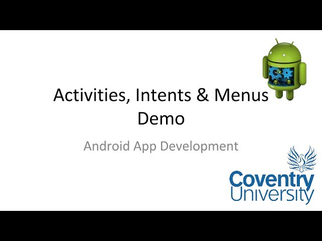Lab 4 - Activities, Intents & Menus Demo