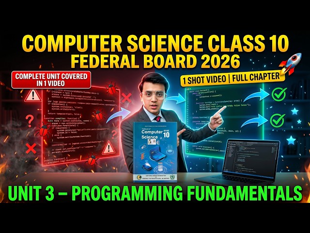 Computer Science Class 10 FBISE 2026 | Unit 3 Programming Fundamentals – 1 Shot Full Chapter