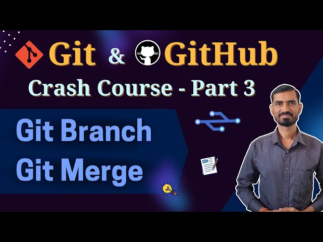 #3 Git Branch and Merge Tutorial in Hindi | Git & GitHub for Beginners (Part 3)