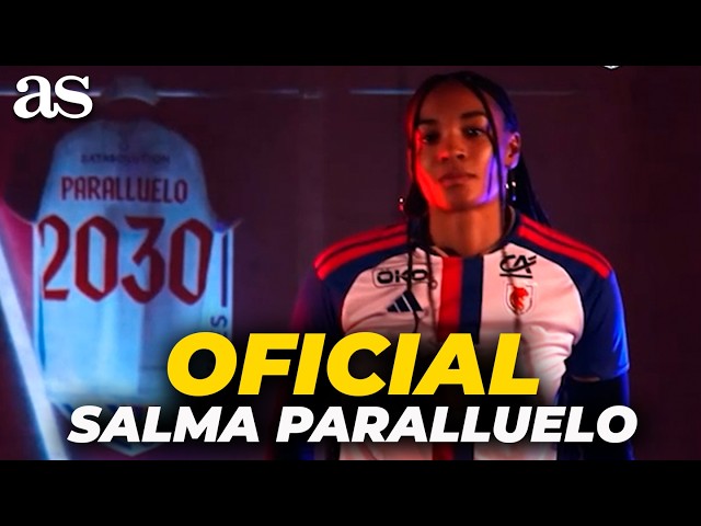 OFICIAL: SALMA PARALLUELO es nueva jugadora del OL LYONNES